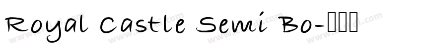 Royal Castle Semi Bo字体转换